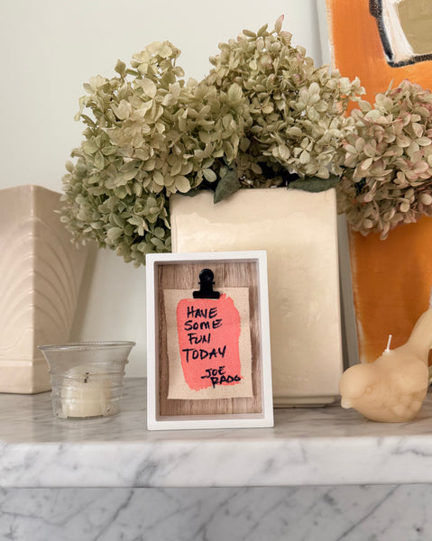 "Have Some Fun Today" Signature Shadowbox — Original Hand-Painted Canvas in White Oak & Linen | The Joe Rado Series