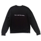 The Limited Edition Unisex Sweatshirt